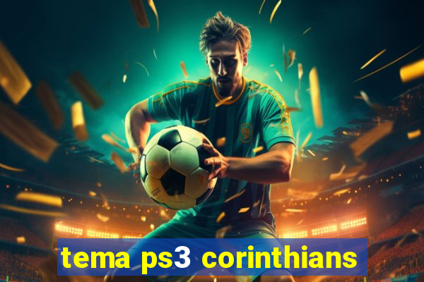 tema ps3 corinthians